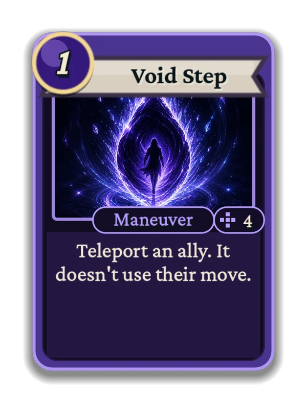 Void Step: Teleport an ally. It doesn't use their move.